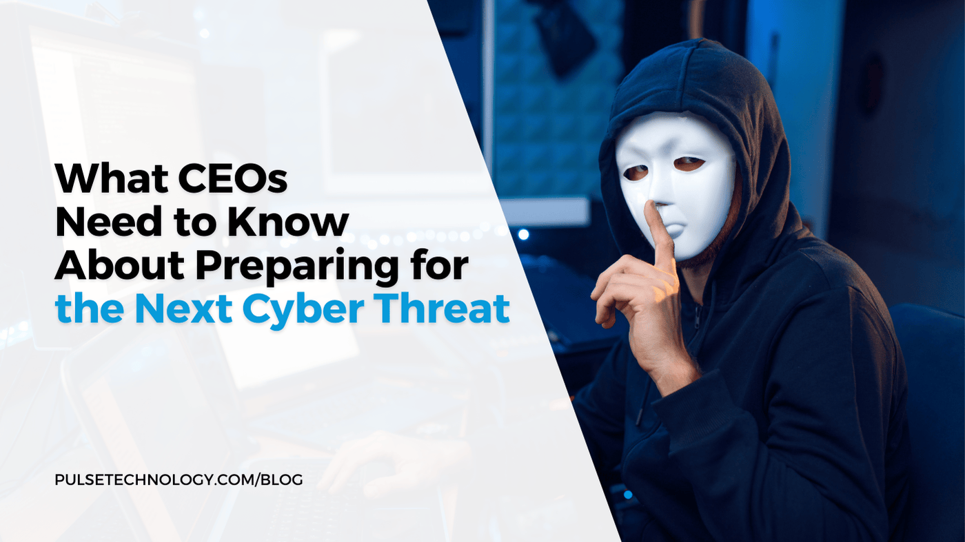 A masked person with their index finger in front of their lips. Text: What CEOs Need to Know About Preparing for the Next Cyber Threat.