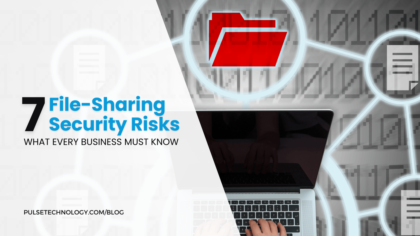 A person typing on a laptop with digital graphics of files and folders interconnected to it. Text: 7 File-Sharing Security Risks: What Every Business Must Know