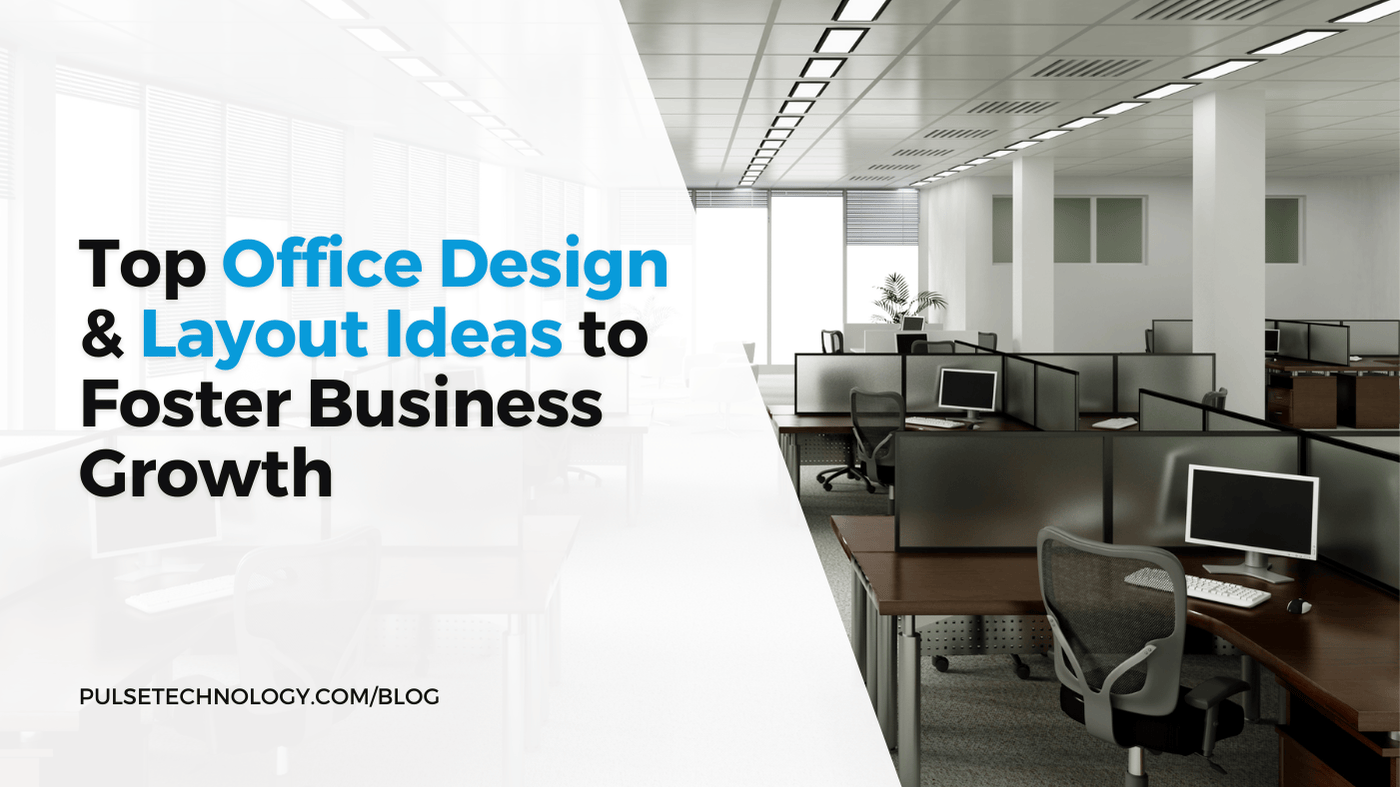 An open floor plan office with desks, chairs, and computers. Text: Top office design and layout ideas to foster business growth.